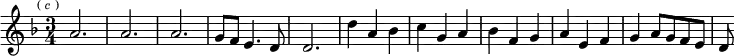 \relative a' { \key d \minor \time 3/4 \mark \markup \tiny { ( \italic c ) } a2. a a | g8 f e4. d8 | d2. | d'4 a bes | c g a | bes f g | a e f | g a8 g f e | d }