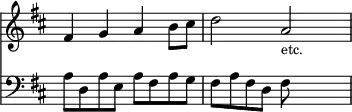 { \override Score.TimeSignature #'stencil = ##f \time 4/4 \key d \major << \relative f' { fis4 g a b8 cis | d2 a_\markup { \smaller etc. } }
\new Staff { \clef bass \key d \major \relative a { a8 d, a' e a fis a g | fis a fis d fis } } >> }