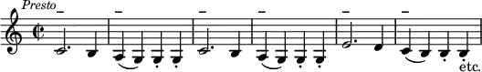 \relative c' {\clef treble
\key c \major
\time 2/2
\override Score.RehearsalMark #'break-align-symbol = #'time-signature
\mark \markup { \small \italic "Presto" }
c2.^\markup{\bold –} b4 |
a(^\markup{\bold –} g) g-. g-. |
c2.^\markup{\bold –} b4 |
a(^\markup{\bold –} g) g-. g-. |
e'2.^\markup{\bold –} d4 |
c(^\markup{\bold –} b) b-. b-.-\markup {etc.}}