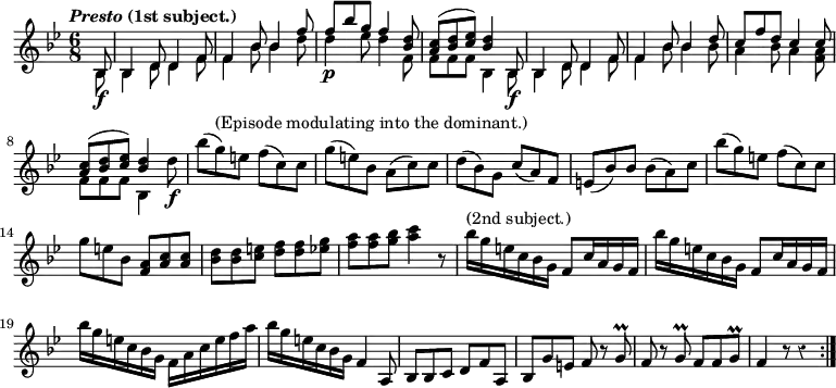 { \key bes \major \time 6/8 \override Score.Rest #'style = #'classical \tempo \markup { \italic "Presto" (1st subject.) } \partial 8 \relative b { \repeat volta 2 { << {
bes8\f bes4 d8 d4 f8 | f4 bes8 bes4 f'8 | f\p bes g f4 <d bes>8 |
<c a>^( <d bes> <ees c>) <d bes>4 bes,8\f |
bes4 d8 d4 f8 | f4 bes8 bes4 d8 | c f d c4 c8 |
<c a>^( <d bes> <ees c>) <d bes>4 } \\ {
bes,8 bes4 d8 d4 f8 | f4 bes8 bes4 d8 | d4 ees8 d4 f,8 |
f f f bes,4 bes8 | bes4 d8 d4 f8 | f4 bes8 bes4 bes8 | a4 bes8 a4 <f a>8
f f f bes,4 } >>
d'8\f | bes'^( g)^\markup { (Episode modulating into the dominant.) } e f^( c) c | g'( e) bes a( c) c | d( bes) g c( a) f |
e( bes') bes bes( a) c | bes'( g) e f( c) c |
g' e bes <a f> <c a> q | <d bes> q <e c> <f d> q <g ees> |
<a f> q <bes g> <c a>4 r8 |
bes16^"(2nd subject.)" g e c bes g f8 c'16 a g f |
bes'16 g e c bes g f8 c'16 a g f |
bes'16 g e c bes g f a c e f a |
bes16 g e c bes g f4 a,8 | bes bes c d f a, |
bes g' e f r g\prall | f r g\prall f f g\prall | f4 r8 r4 } } }