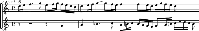 \new ChoirStaff << \override Score.Rest #'style = #'classical
\new Staff \relative d'' { \key c \major \time 4/4 \partial 8 \mark \markup \tiny { ( \italic a ) }
d16^\markup \bold "S" e | f4. g8 e f16 g f e d c |
d8 e16 f g4 ~ g8 f16 e f4 |
f8 e16 d e g f e d8 }
\new Staff \relative g' { \key c \major r8 |
r2 r4 g a | bes4. c8 a b16 c b a g f |
g8 a16 b! c e d c b8 } >>