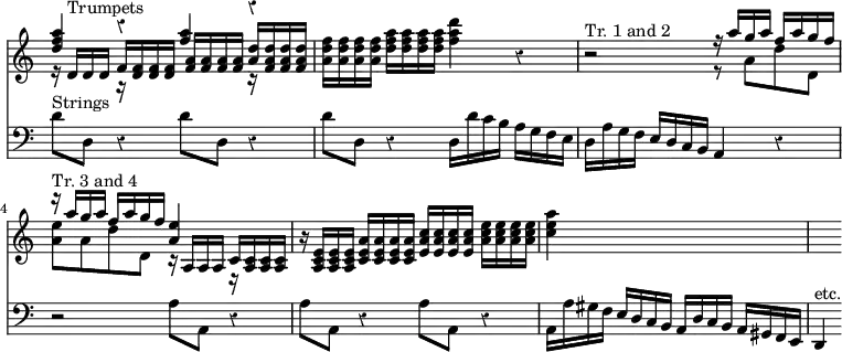 << \override Score.TimeSignature #'stencil = ##f \override Score.Rest #'style = #'classical \new Staff { \key c \major \time 4/4 \relative d'' { << { <d f a>4 r <f a> r } \\ { s1 } \\ { s16 d,^"Trumpets" d d f <f d> q q <f a> q q q <a d> <f a d> q q } \\ { r16 s8. r16 s8. s4 r16 } >> <a d f> q q q <d f a> q q q <f a d>4 r | r2^"Tr. 1 and 2" << { r16 a g a f a g f r^"Tr. 3 and 4" a g a f a g f <e a,>4 } \\ { r8 a, d d, <a' e'> a d d, } \\ { s2 s2 s16 a a a c <c a> q q } \\ { s2 s r16 s8. r16 } >> r16 <e c a> q q <c e a> q q q <e a c> q q q <a c e> q q q <c e a>4 s2. s4 } }
\new Staff { \clef bass \key c \major \relative d' { d8^"Strings" d, r4 d'8 d, r4 | d'8 d, r4 d16 d' c b a g f e | d a' g f e d c b a4 r | r2 a'8 a, r4 | a'8 a, r4 a'8 a, r4 | a16 a' gis f e d c b a d c b a gis f e | d4^"etc." } } >>