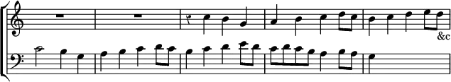 \new ChoirStaff << \override Score.Rest #'style = #'classical \override Score.TimeSignature #'stencil = ##f
\new Staff \relative c'' { \key c \major \time 2/2
R1*2 | r4 c b g | a b c d8 c | b4 c d e8 d_"&c" }
\new Staff \relative c' { \clef bass \key c \major
c2 b4 g | a b c d8 c | b4 c d e8 d | c d c b a4 b8 a | g4 s2. } >>